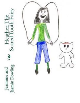 Paperback Heather, The Scared Tooth Fairy Book