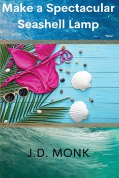 Paperback Make a Spectacular Seashell Lamp Book