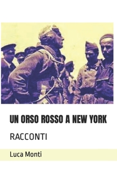 Paperback Un Orso Rosso a New York: Racconti [Italian] Book