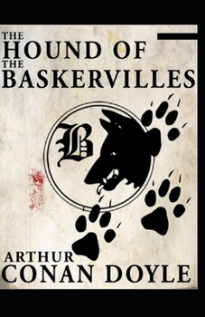 Paperback The Hound of the Baskervilles(Sherlock Holmes #3) illustrated Book