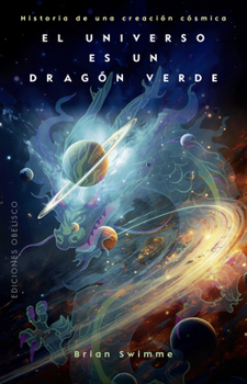 Paperback Universo Es Un Dragón Verde, El [Spanish] Book