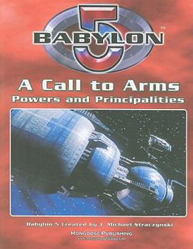 Powers & Principalities (Babylon 5: A Call to Arms) (Babylon 5 (Mongoose Publishing)) - Book  of the Babylon 5 omniverse