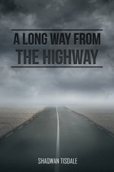 Paperback A Long Way from the Highway Book