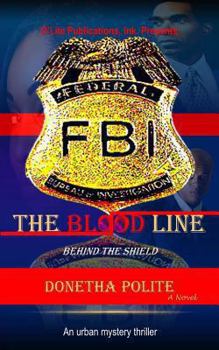 Paperback The Blood Line: Behind The Shield Book