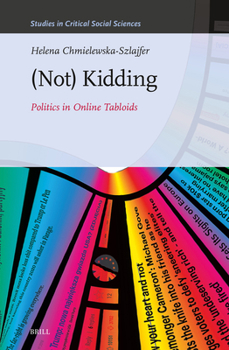 Hardcover (Not) Kidding: Politics in Online Tabloids Book