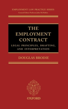 Hardcover The Employment Contract: Legal Principles, Drafting, and Interpretation Book