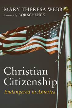 Christian Citizenship: Endangered in America