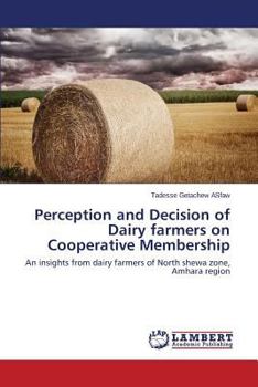 Paperback Perception and Decision of Dairy Farmers on Cooperative Membership Book