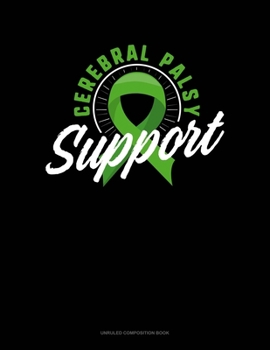 Paperback Cerebral Palsy Support: Unruled Composition Book