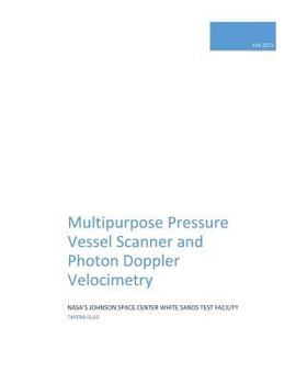 Paperback Multipurpose Pressure Vessel Scanner and Photon Doppler Velocimetry Book