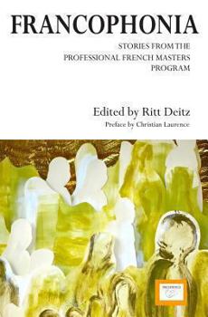 Paperback Francophonia: Stories from the Professional French Masters Program Book