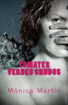 Paperback Tomates Verdes Crudos [Spanish] Book