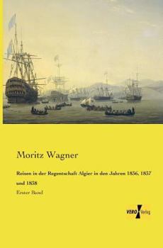 Paperback Reisen in der Regentschaft Algier in den Jahren 1836, 1837 und 1838: Erster Band [German] Book