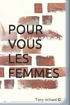 Paperback Pour Vous Les Femmes [French] Book