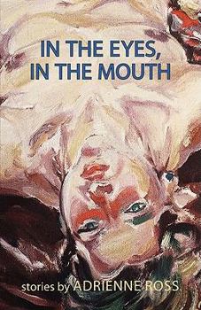 Paperback In the Eyes, in the Mouth Book