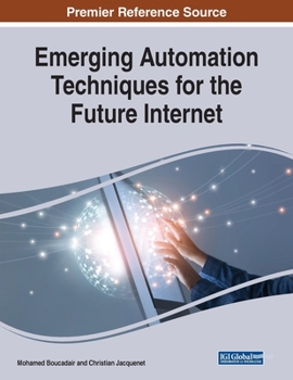Paperback Emerging Automation Techniques for the Future Internet Book