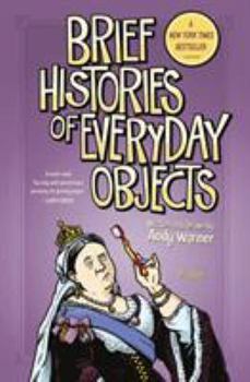 Hardcover Brief Histories of Everyday Objects Book