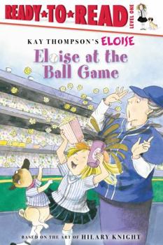 Hardcover Eloise at the Ball Game: Ready-To-Read Level 1 Book