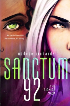Sanctum 92 - Book #2 of the Bionics Saga