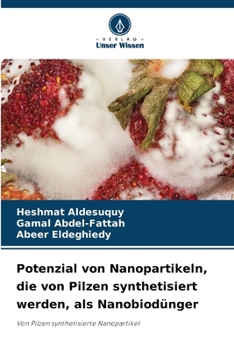 Paperback Potenzial von Nanopartikeln, die von Pilzen synthetisiert werden, als Nanobiodünger [German] Book