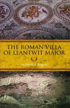 The Roman Villa of Llantwit Major