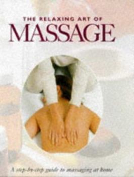 Hardcover The Relaxing Art of Massage Book