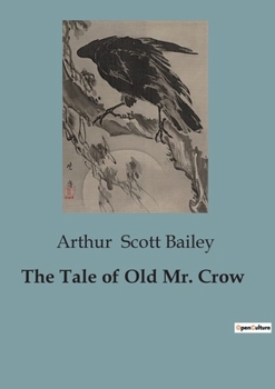 The Tale of Old Mr. Crow - Book  of the Tuck-Me-In Tales