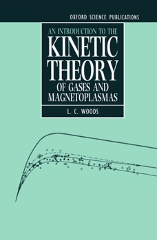 KINETIC THEORY OF GASES AND MAGNETOPLASMAS (Oxford Science Publications)