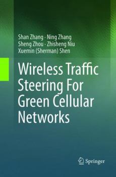 Paperback Wireless Traffic Steering for Green Cellular Networks Book