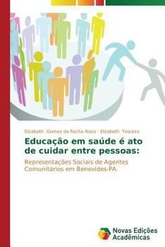 Paperback Educação em saúde é ato de cuidar entre pessoas [Portuguese] Book