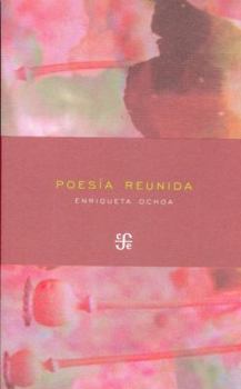 Poesia Reunida (Letras Mexicanas, Poes-A)