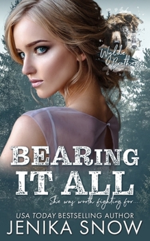 BEARing it All (Wylde Brothers, 3) - Book #3 of the Wylde Brothers