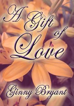 Hardcover A Gift of Love Book