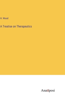 Hardcover A Treatise on Therapeutics Book