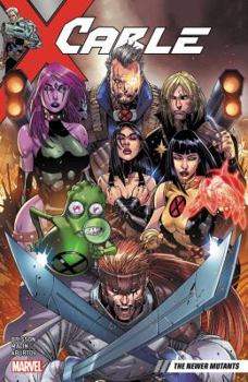 The Newer Mutants - Book #2 of the Cable 2017 Collected Editions