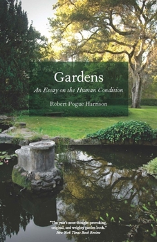 Paperback Gardens: An Essay on the Human Condition Book