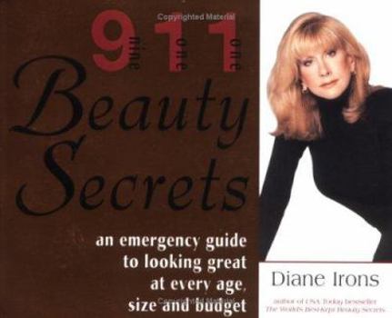 Paperback 911 Beauty Secrets: An Emergency Guide to Looking Great at Every Age, Size and Budget Book