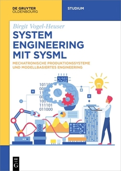 Paperback System Engineering Mit Sysml: Mechatronische Produktionssysteme Und Modellbasiertes Engineering [German] Book
