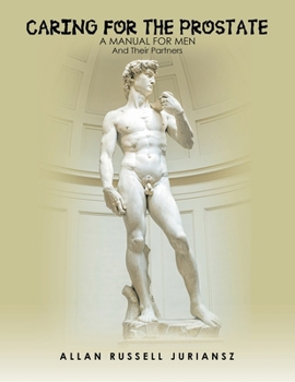 Paperback Caring for the Prostate: A Manual for Men and Their Partners Book