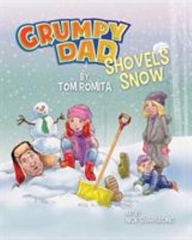 Paperback Grumpy Dad Shovels Snow Book