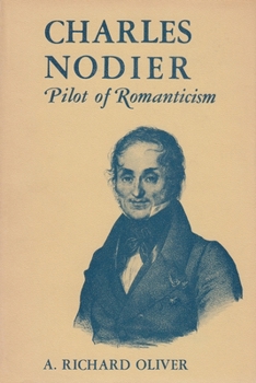 Hardcover Charles Nodier: Pilot of Romanticism Book