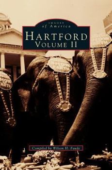 Hartford: Volume II - Book  of the Images of America: Connecticut
