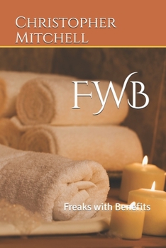 Paperback Fwb: Freaks with Benefits Book
