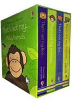 Thats Not My ... Wild Animals - Box Set With 4 Touchy-Feely Books - Book  of the That's Not My...