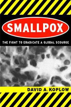 Paperback Smallpox: The Fight to Eradicate a Global Scourge Book