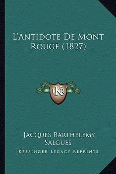 Paperback L'Antidote De Mont Rouge (1827) [French] Book