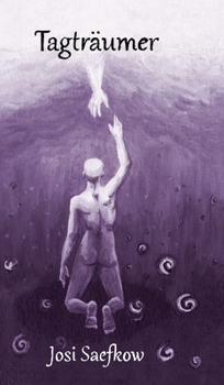 Hardcover Tagträumer. Illustrierter Fantasyroman über Depression, Verlust und Einsamkeit [German] Book