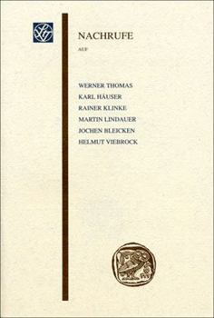 Nachrufe Auf Werner Thomas, Karl Hauser, Rainer Klinke, Martin Lindauer, Jochen Bleicken, Helmut Viebrock