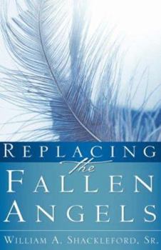 Paperback Replacing the Fallen Angels Book