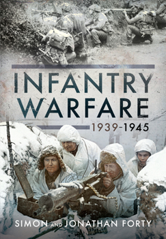 Hardcover Infantry Warfare, 1939-1945 Book